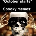 it’s the spooky month!