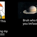 Fuck Saturn is ruining my day