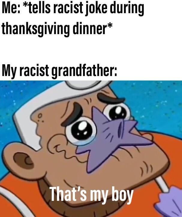 Racist grandfather - meme