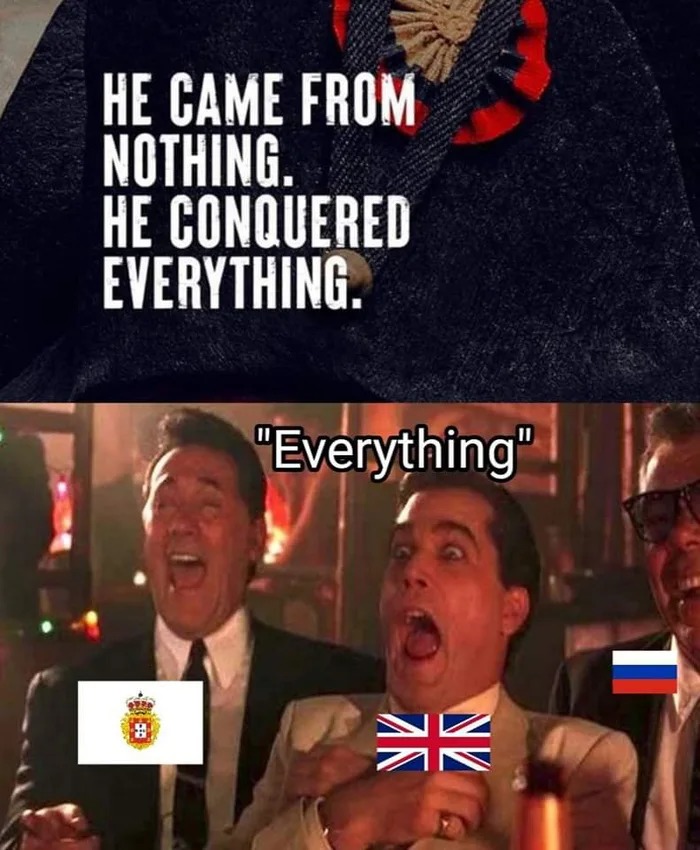 I love how british are always angry that history just doesnt care about their "achievements". - meme