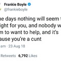 Frankie Boyle is my spirit animal