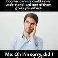 Boomer advice is like stepping in dog shit