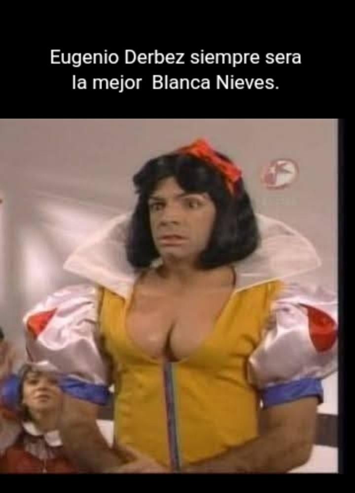 Eugenio Derbez siempre será la mejor Blanca Nieves - meme