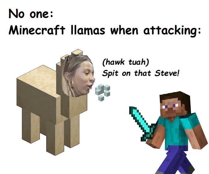 They spit so strong it actually injures you - meme