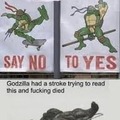 Godzilla had a stroke, r.i.p Godzilla