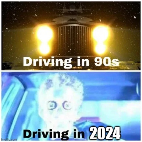 Driving in 2024 - meme