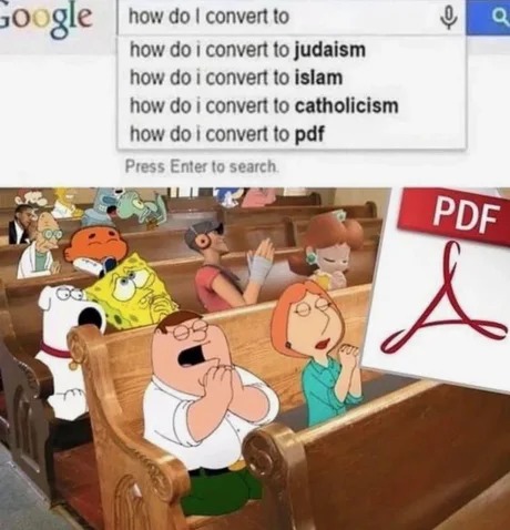 PDF is my religion - meme