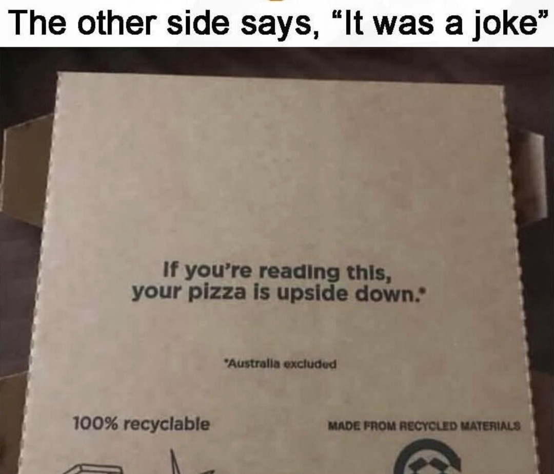 If you're reading this, your pizza is upside down - meme