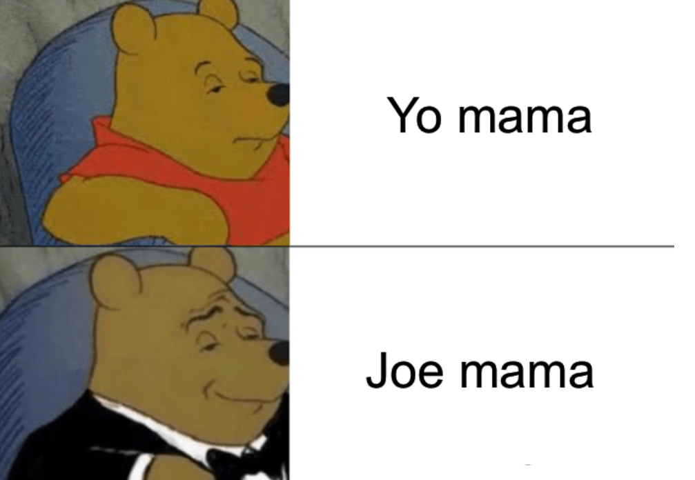 Joe mama - meme