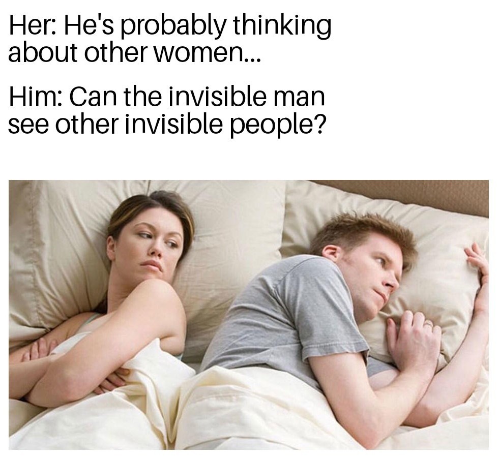 Invisible sight? - meme