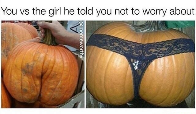 Pumpkin ass..mmm - meme