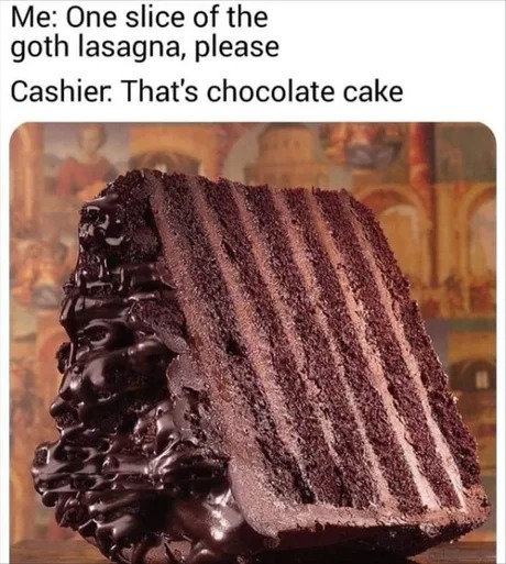 Goth lasagna - meme