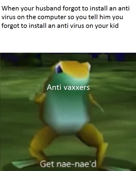Anti vaxx moms be like: - meme