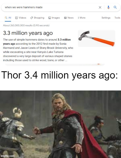 Thor 3.4 million years ago - meme