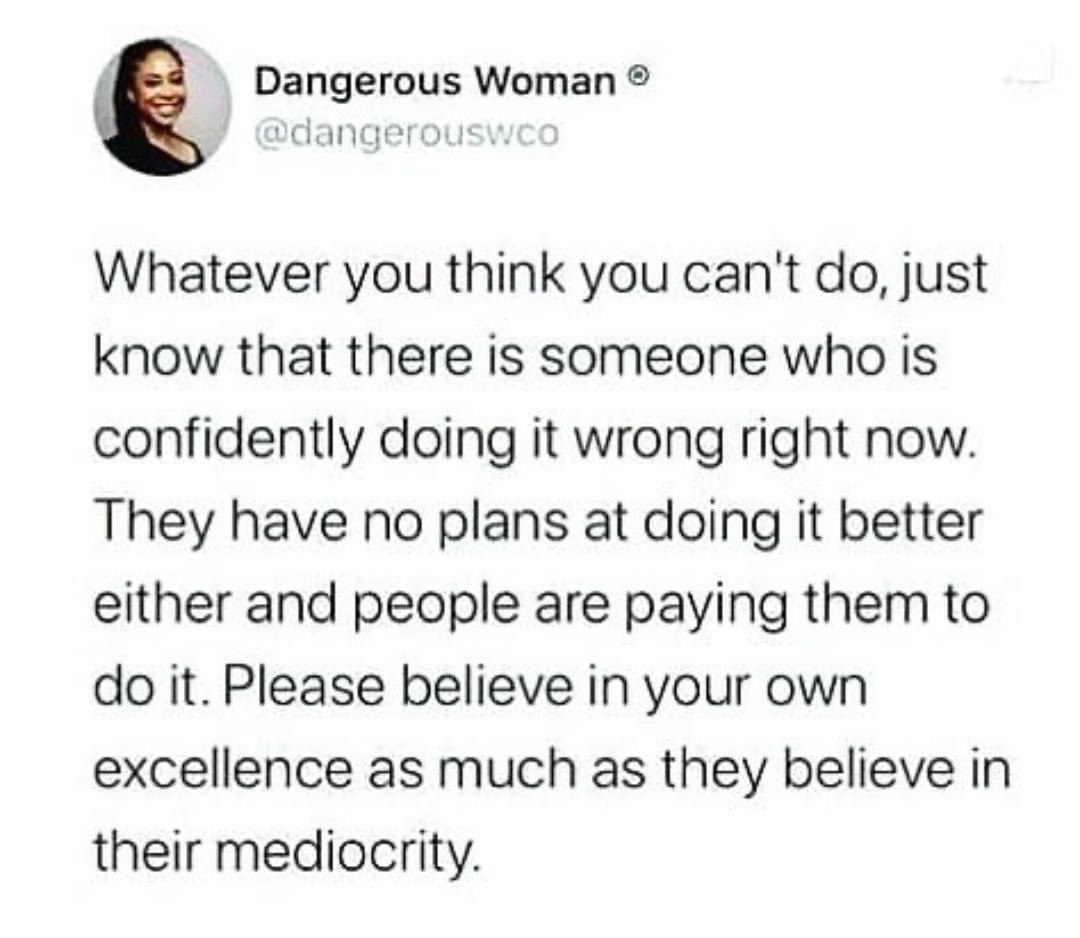 Someone out there is doing it wrong and getting paid, so go for it - meme