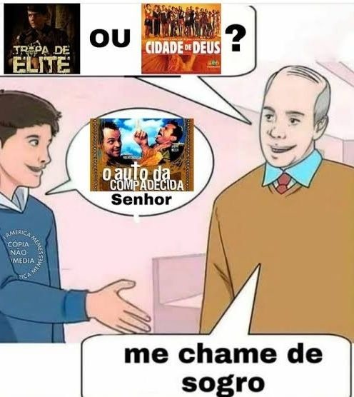 Tropa de Elite é melhor mas tá valendo - meme
