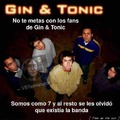 contexto: Gin & Tonic fue una banda chilena de rock británico formada por Ricardo Méndez y Eduardo Jiménez en 2001, se disolvió en 2005 y nadie sabe de esa banda