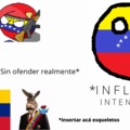 Venezuela be like: (realmente sin ofender a los venezolanos bro)