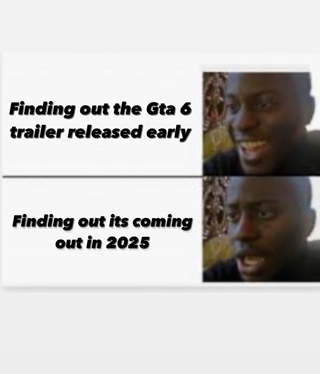 Watch its just going be trailer 2 in 2025  - meme