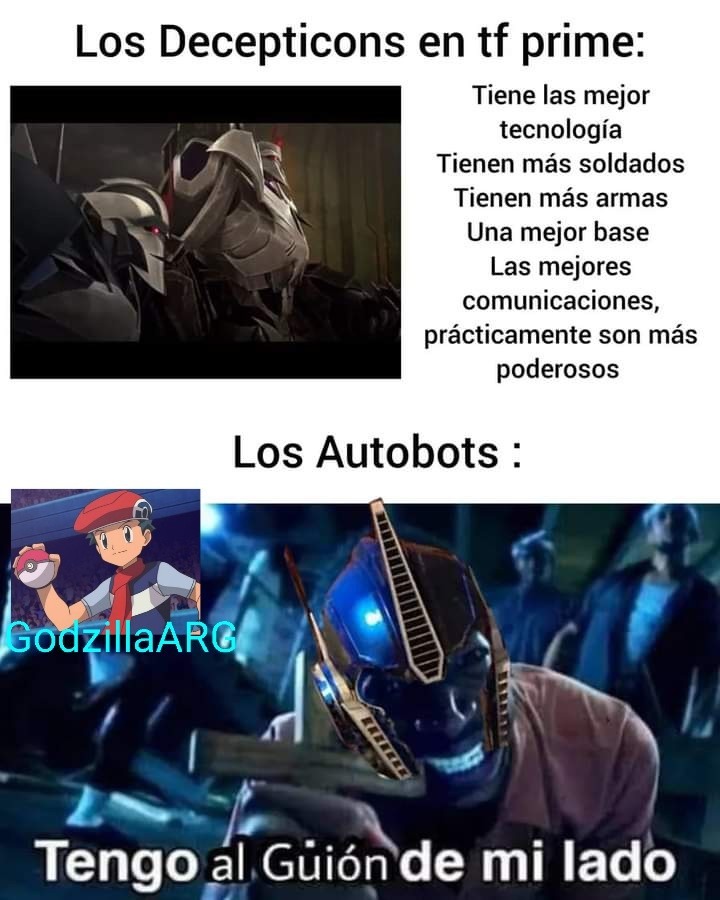 En Transformers Prime los decepticons eran jodidos y era igual a enfrentarte a un pais con unos 4 de tus compañeros del cole - meme