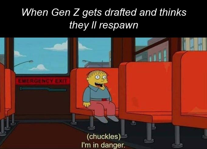 Gen Z when they realize war has no respawn timer - meme
