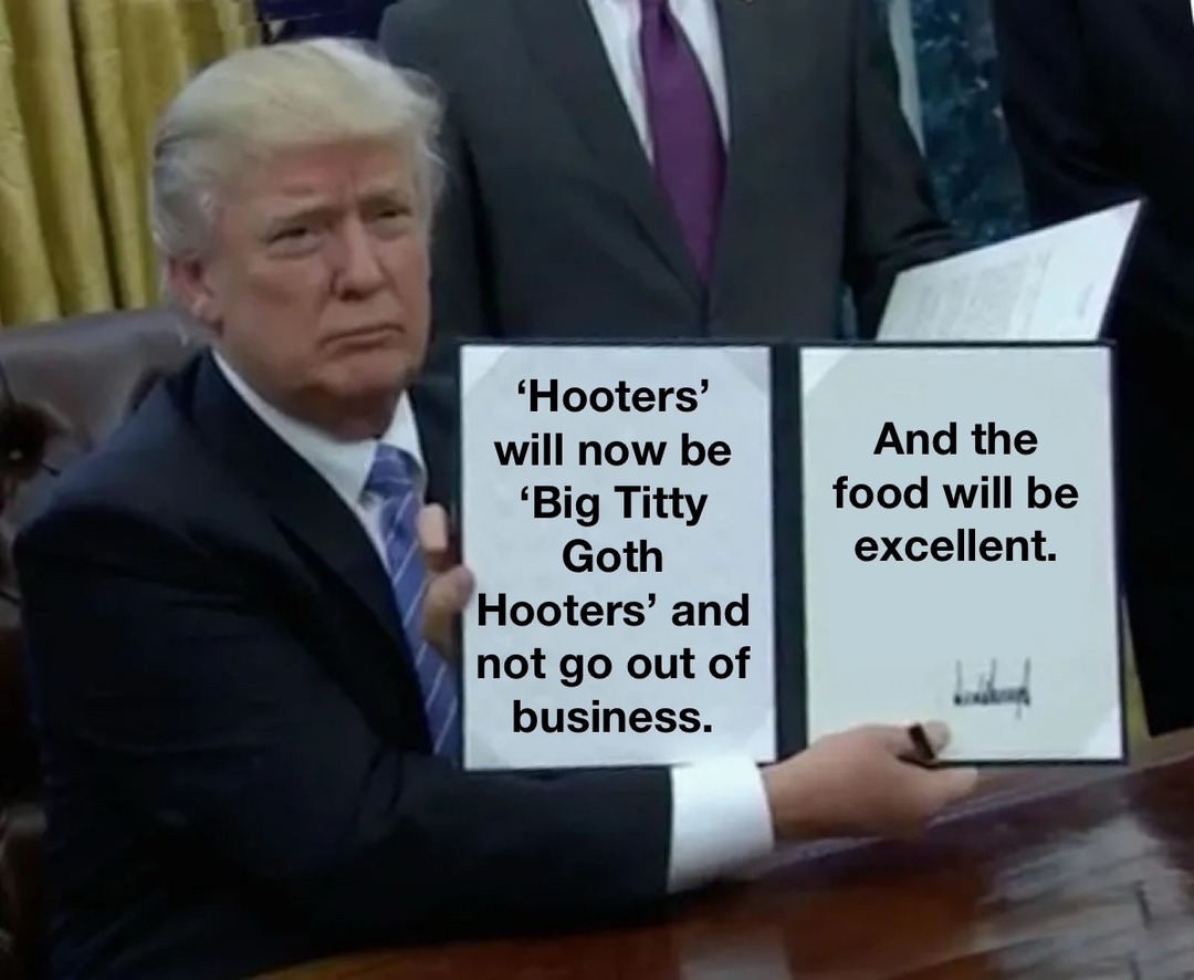 ﻿’Hooters’ will now be And the Big Titty food will be Goth excellent Hooters’ and not go out of business: