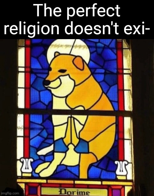 Im atheist and even i agree - meme