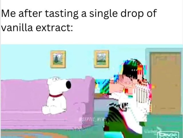 Vanilla extract - meme