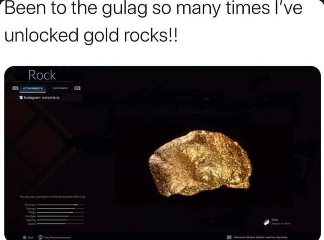 Been to the gulag so often I unlocked geology - meme