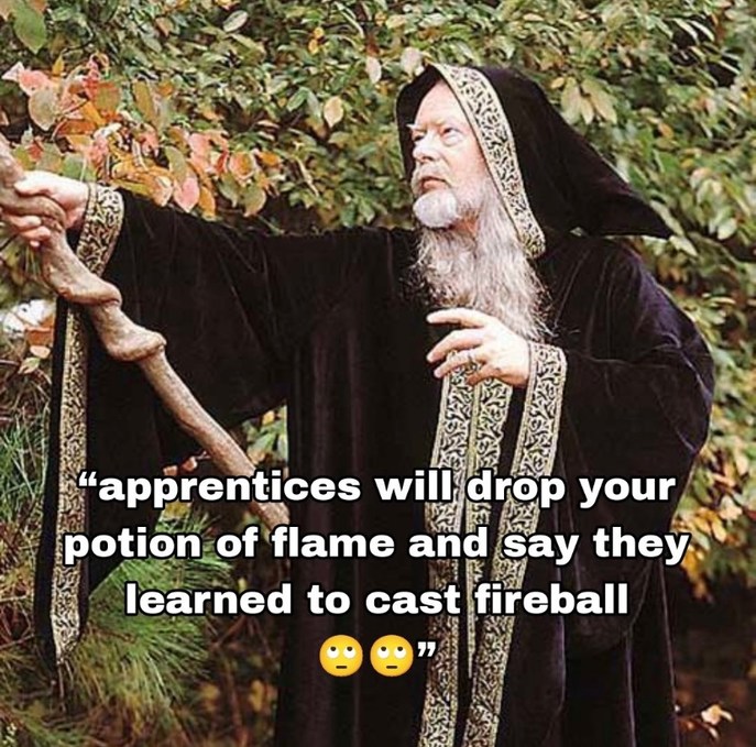 Apprentices dropping some shitposts - meme