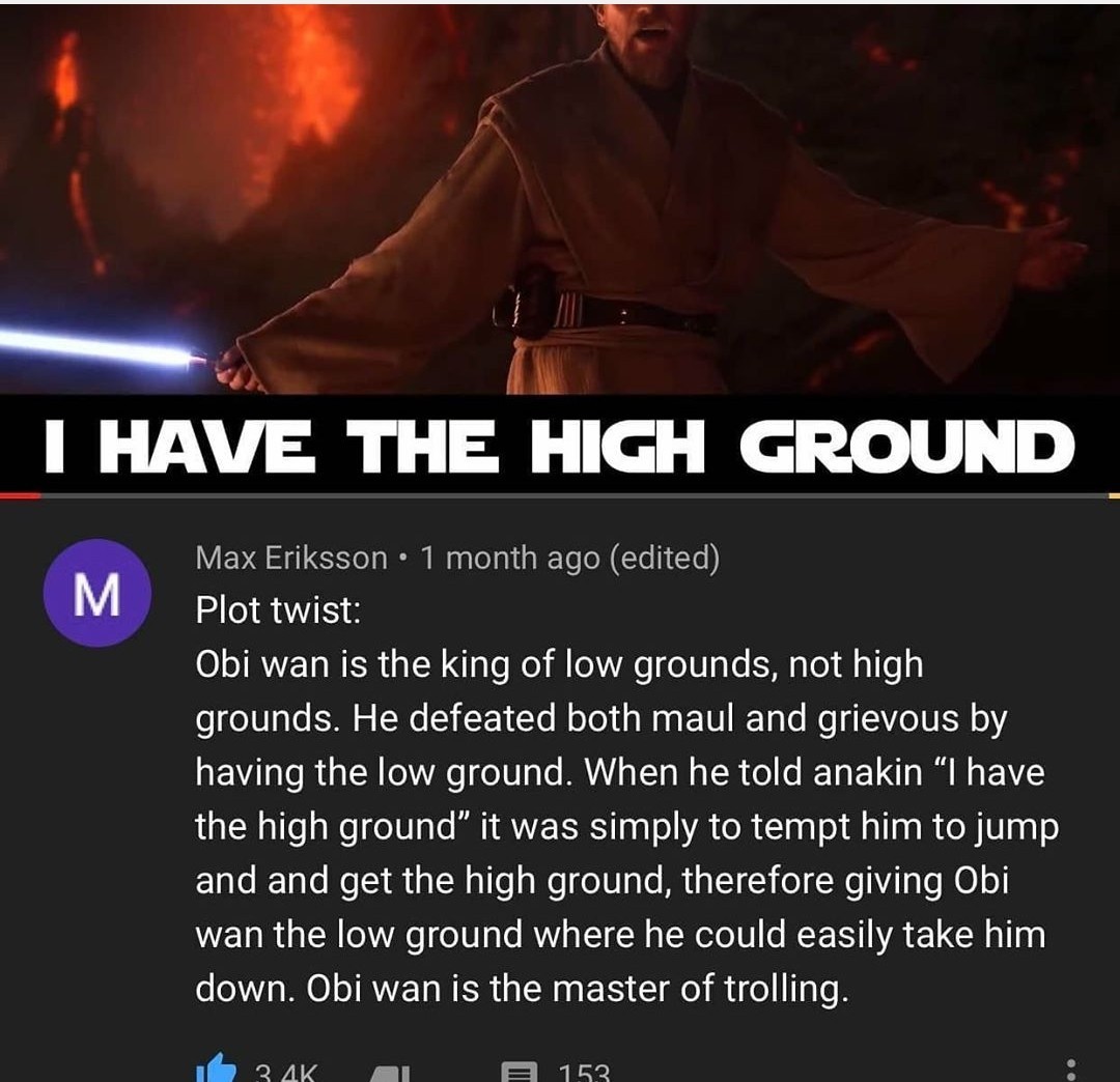 He had the low ground - meme