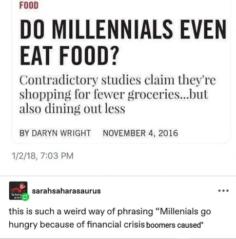 do millennials eat food? not in my list - meme