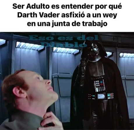Por eso Darth Vader gusta a todo el mundo - meme