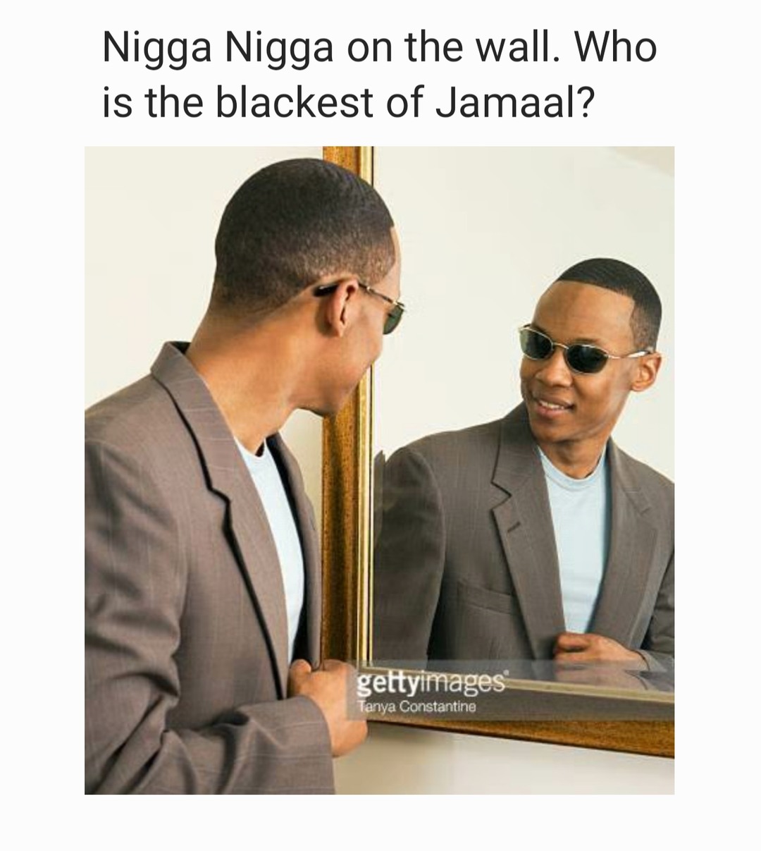 You are. You are the blackest - meme
