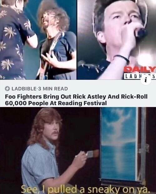 Yes, that was a good rick roll - meme