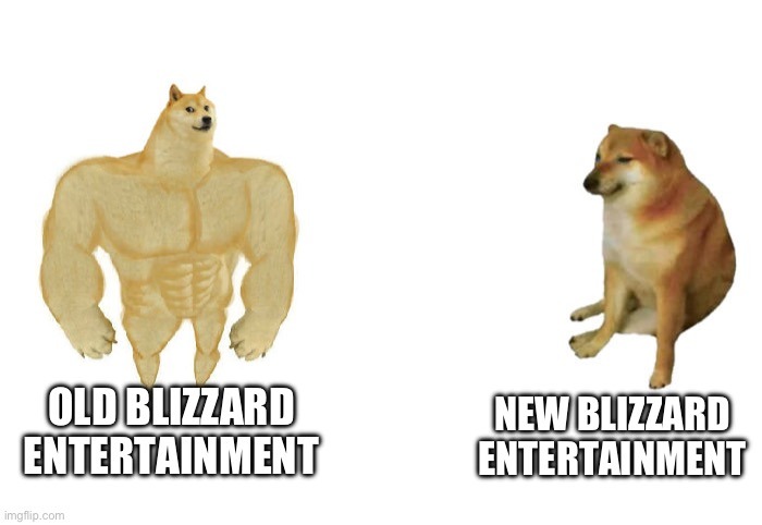 Blizzard is a total shell of their former selves, all thanks to Activision - meme