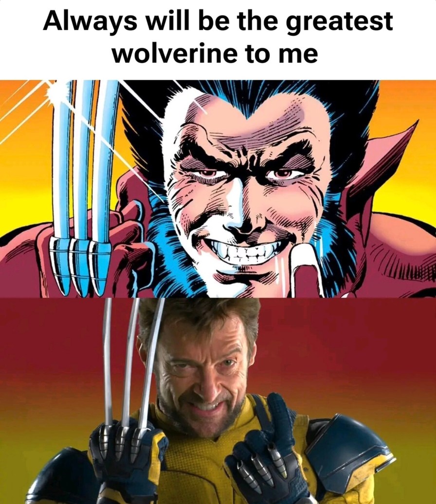 He’s still MY Wolverine and I don’t care what Marvel says - meme
