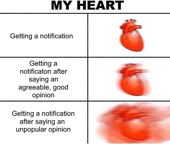 Notifications are very scary. Just stop existing so you don't have to get them. - meme