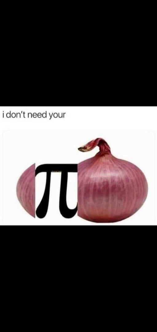 Onion+pi= cebolla - meme