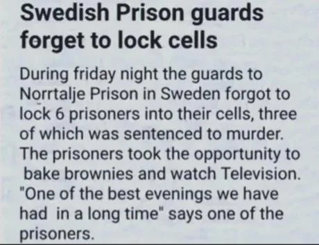 Prison must be nice. - meme