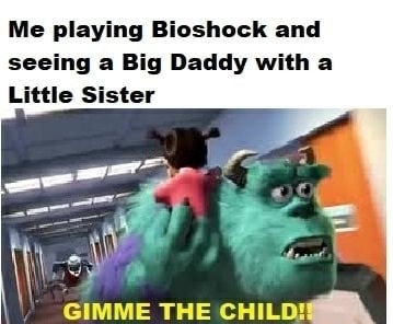 Im sorry for all the bioshock memes