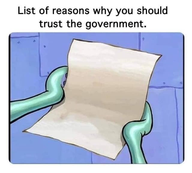 Trust the government - meme