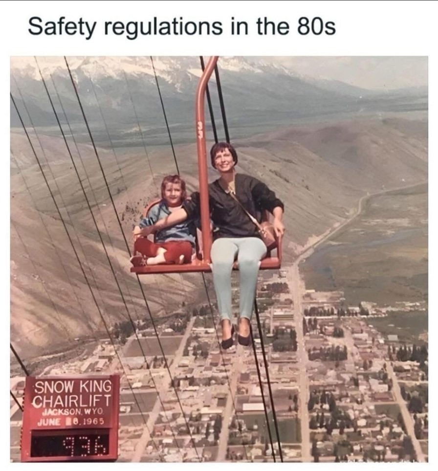 ﻿Safety regulations in the 8Os SNOW KING CHAIRLIFT JAGKSON WYo Junc 0.1965
