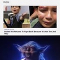 Yes meme, it's the Jedi way