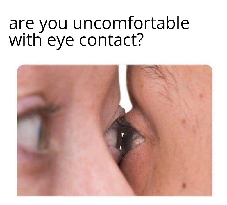 Eye contact - meme