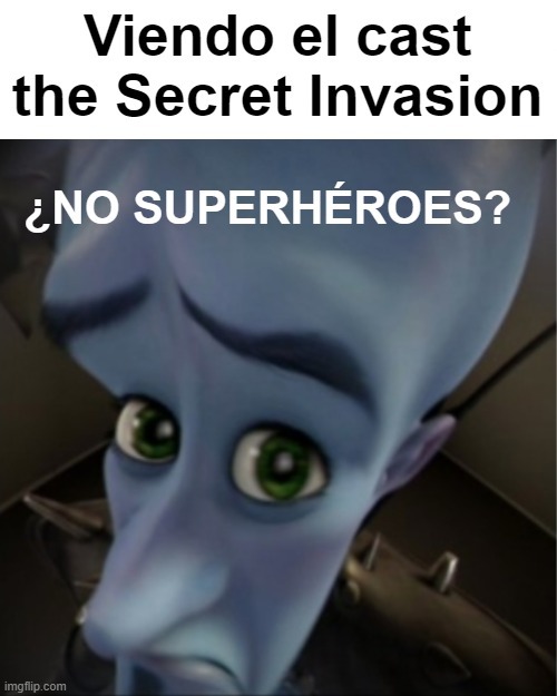 Acabo de ver el cast the Secret Invasion - meme