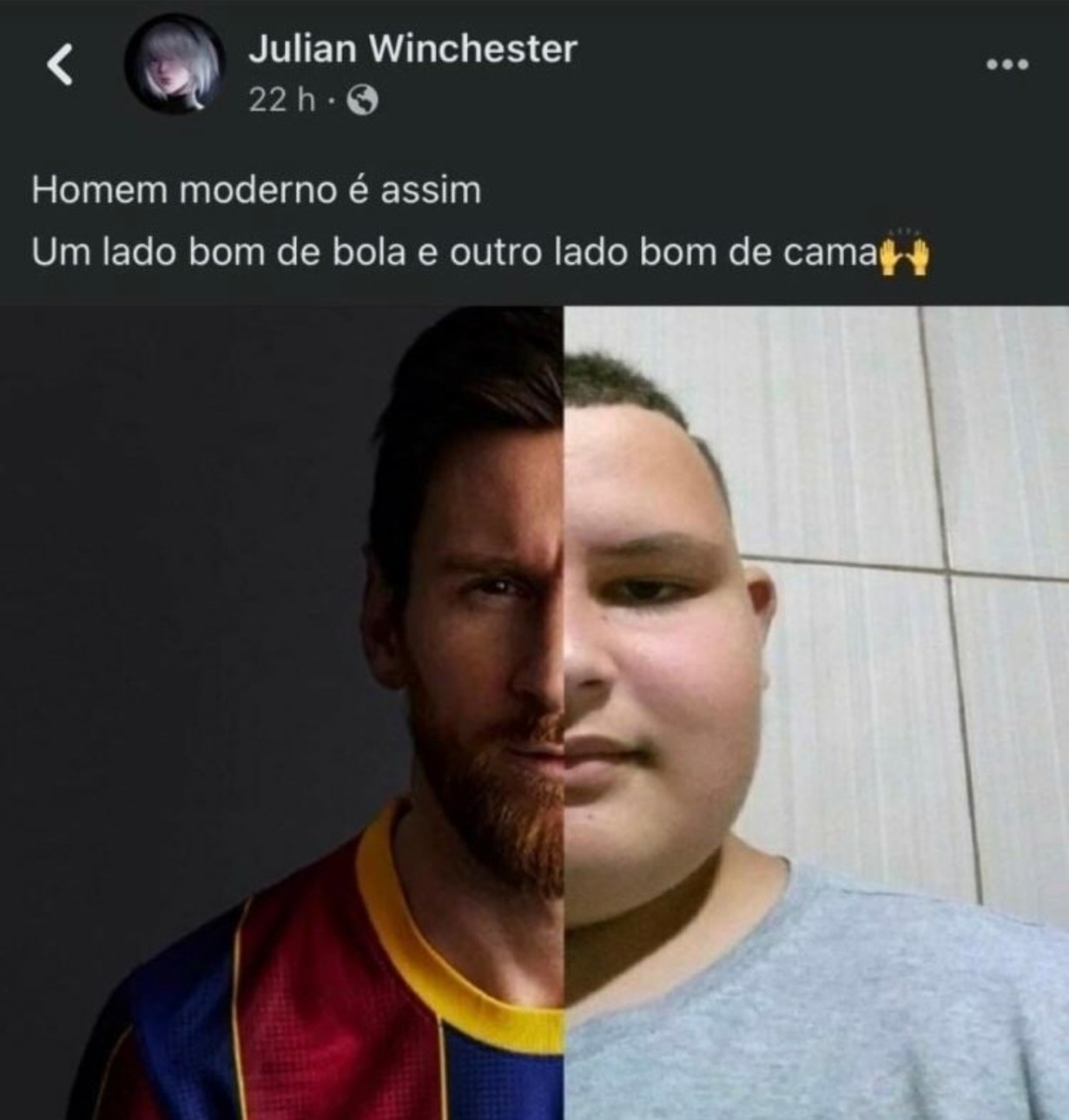 Entendo, então o Messi deve ser bom de cama, já que o bolota aí só pode ser bom de bola, afinal ele é uma. Kkkkkk - meme