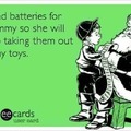 Mama needs those batteries!