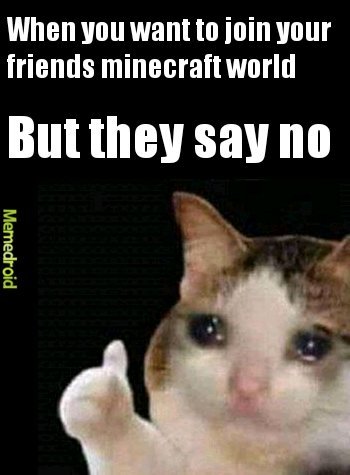Sad times  - meme
