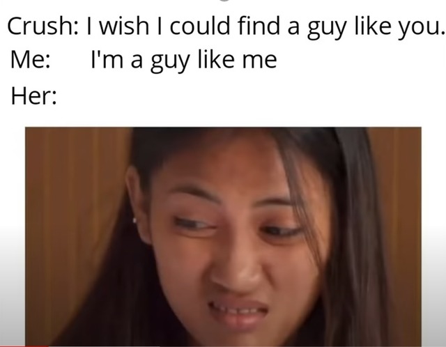 I wish I could find a guy like you - meme